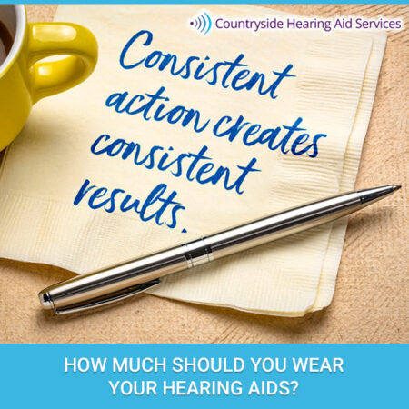How Much Should You Wear Your Hearing Aids?