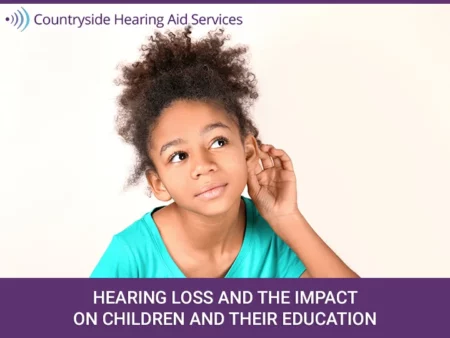 How Does Hearing Loss Impact Children and Their Education?
