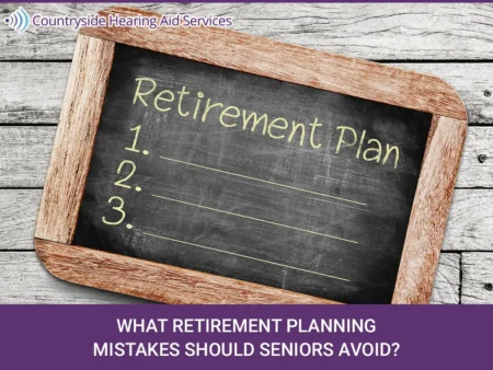 What Retirement Planning Mistakes Should Seniors Avoid?