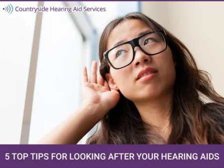 Looking After Your Hearing Aids