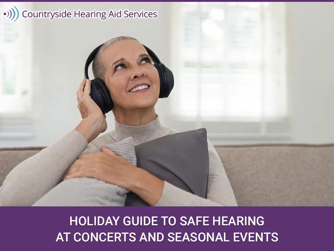 Holiday Guide to Safe Hearing at Concerts and Seasonal Events